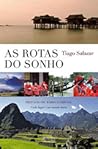 As Rotas do Sonho As Rotas do Sonho