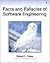 Facts and Fallacies of Software Engineering