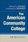 The American Community College by Arthur M. Cohen
