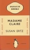 Madame Claire by Susan Ertz