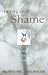 Letting Go of Shame: Understanding How Shame Affects Your Life