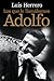 Los que le llamábamos Adolfo