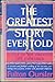 The Greatest Story Ever Told