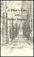 A Pilots Tale and Other Stories