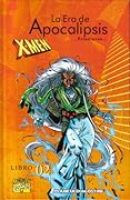 X-Men: La Era de Apocalipsis libro 02: Principios...