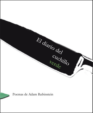 El diario del cuchillo verde / Diary of the Green Knife (Chapbook)