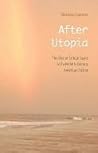 After Utopia: The Rise of Critical Space in Twentieth-Century American Fiction