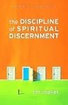 The Discipline of Spiritual Discernment by Tim Challies