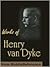 Works of Henry Van Dyke