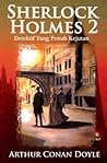 Sherlock Holmes 2: Detektif yang Penuh Kejutan