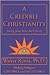 A Credible Christianity: Sa...