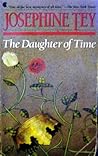 The Daughter of Time by Josephine Tey The Daughter of Time by Josephine Tey