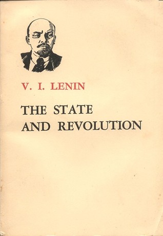 The State and Revolution: Marxist Teaching on the State and the Tasks of the Proletariat in the Revolution
