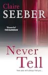 Never Tell by Claire Seeber