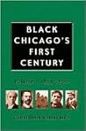 Black Chicago's First Century: Volume 1, 1833-1900