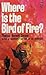Where is the Bird of Fire?
