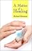 A Matter of Healing by Michael Reisman