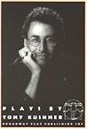 Plays by Tony Kushner by Tony Kushner
