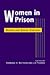 Woman in Prison: Gender and Social Control
