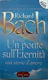 Un ponte sull'Eternità by Richard Bach