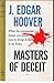 Masters of Deceit by J. Edgar Hoover Masters of Deceit by J. Edgar Hoover