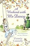 A Weekend with Mr Darcy by Victoria Connelly