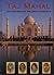 Taj Mahal and the Saga of the Great Mughals