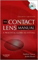The Contact Lens Manual: A Practical Guide to Fitting