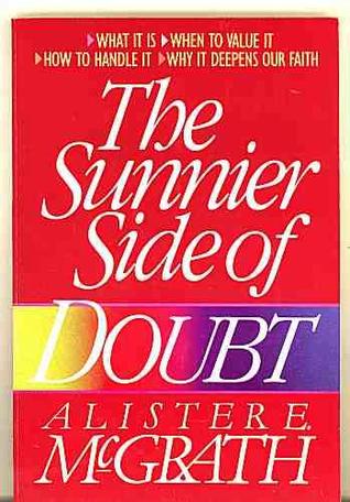 The Sunnier Side Of Doubt