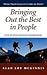 Bringing Out The Best In People by Alan Loy McGinnis