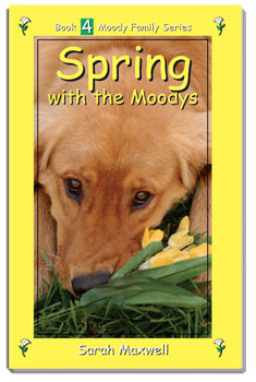 Spring with the Moodys (Moody Family Series #4)