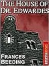 The House of Dr. Edwardes by Francis Beeding