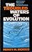 The troubled waters of evolution by Henry M. Morris
