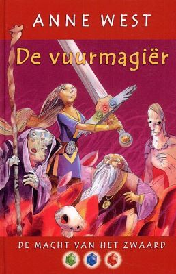 De vuurmagiër (De macht van het zwaard, #3)