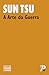 A Arte da Guerra by Sun Tzu