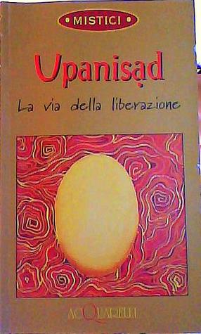 Upanishad: La via della liberazione (Paperback)