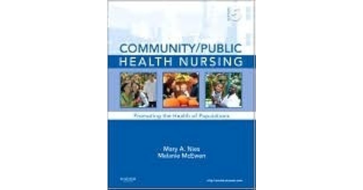 Community/Public Health Nursing: Promoting the Health of Populations by ...