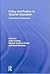 Policy and Politics in Teacher Education: International Perspectives