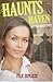 Haunts Haven by Joan Sowards