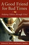 A Good Friend for Bad Times A Good Friend for Bad Times