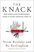 The Knack: How Street-Smart Entrepreneurs Learn to Handle Whatever Comes Up