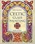 Celtic Glass Painting