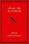 About the Author by John Colapinto