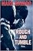 Rough and Tumble by Mark Bavaro