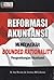 REFORMASI AKUNTANSI “MEMBONGKAR BOUNDED RATIONALITY”