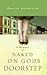 Naked on God's Doorstep: A ...