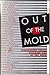 Out of the Mold by Jill S. Perlstein