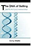 The DNA of Selling: What You Won't Learn in Business School