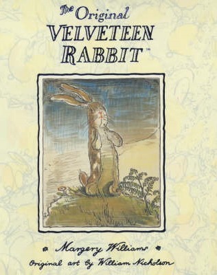 The Velveteen Rabbit: The beloved children’s illustrated classic, celebrating 100 years since first publication – perfect family reading this Easter