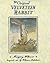The Velveteen Rabbit by Margery Williams Bianco The Velveteen Rabbit by Margery Williams Bianco